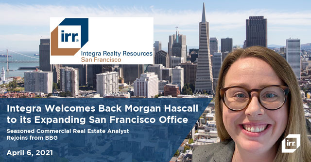 Integra Realty Resources Welcomes Back Morgan Hascall to its Expanding San Francisco Office