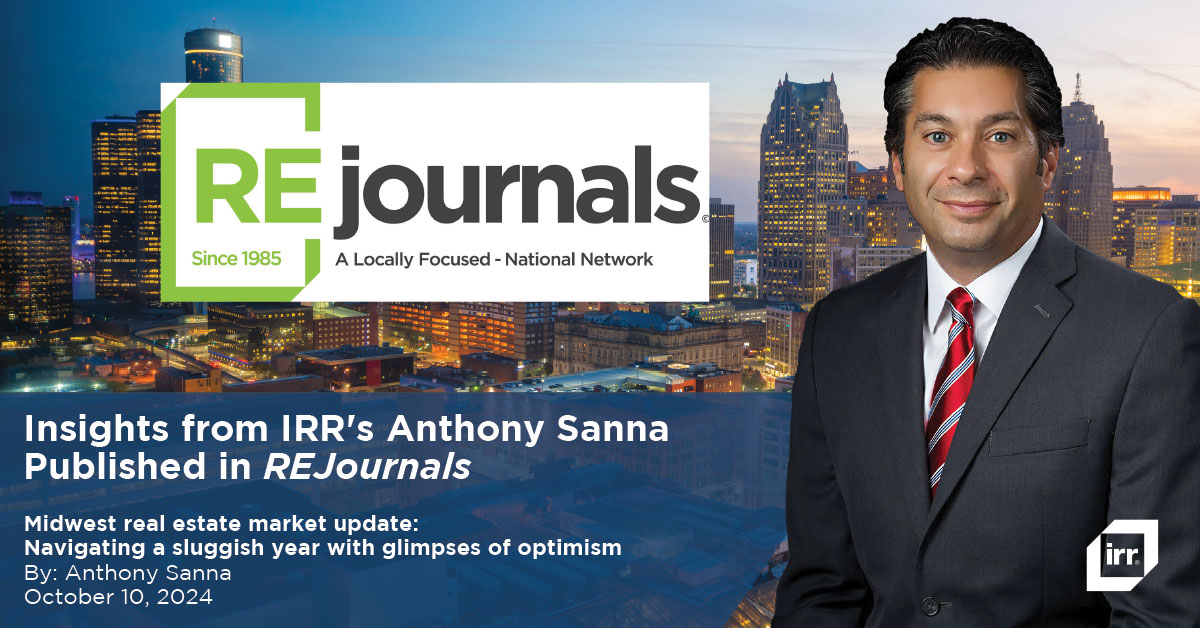 Insights from IRR's Anthony Sanna Published in REJournals