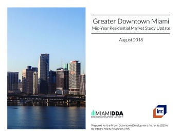 Greater Downtown Miami Mid-Year 2018 Residential Market Study Update