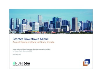 Greater Downtown Miami Annual 2017 Residential Market Study Update