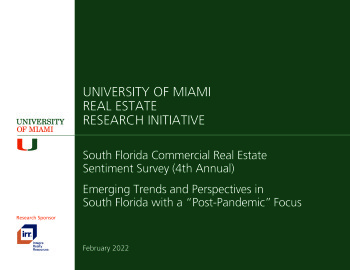 2022 University of Miami Real Estate Research Initiative Commercial Real Estate Sentiment Survey Results
