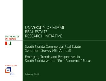 2022 University of Miami Real Estate Research Initiative Commercial Real Estate Sentiment Survey Results
